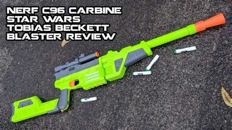 Nerfs Mauser C96 Carbine Star Wars Tobias Beckett Blaster Review