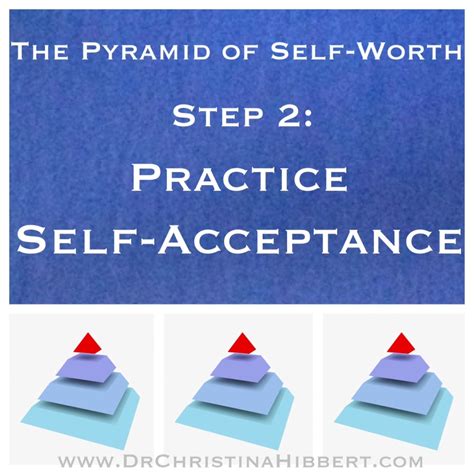 The Pyramid Of Self Worth Step 2practice Self Acceptance And Video