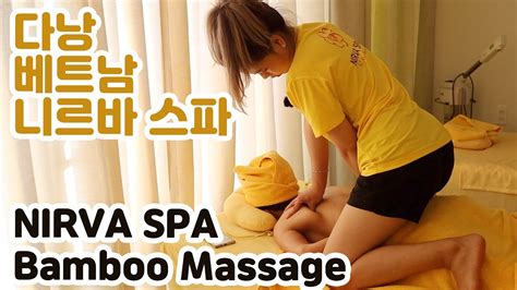 Relax Spa Danang Nirva Spa Vietnam Massage 다낭 니르바 스파의 대나무 마사지 영상입니다