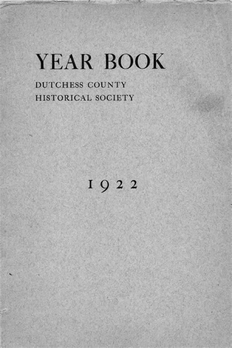 Dutchess County Historical Society Yearbook Vol 007 1922 By D C H S