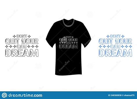 Don T Quit Your Day Dream Inspirational Quote T Shirt Svg Cut File