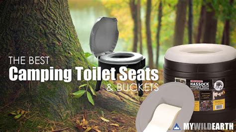 Check Out The Best Camping Toilet Seats And Buckets