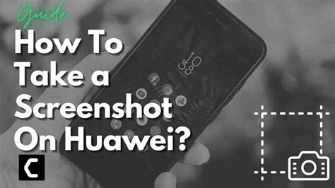 How To Take A Screenshot On Any Huawei 5 Best Ways 2023