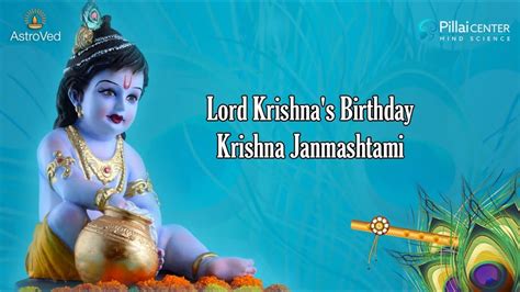 Lord Krishnas Birthday Krishna Janmashtami Youtube