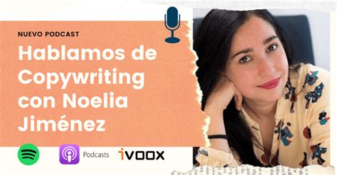 Hablamos De Copywriting Con Noelia Jiménez Mowomo Especialistas En