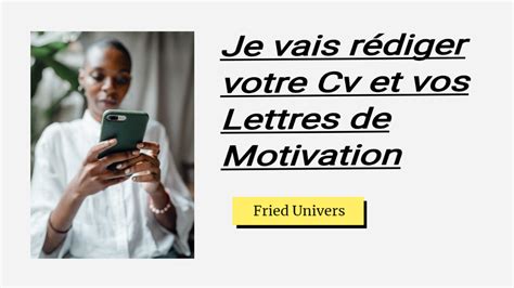 Je Vais R Diger Votre Cv Et Vos Lettres De Motivation Par Fried Univers