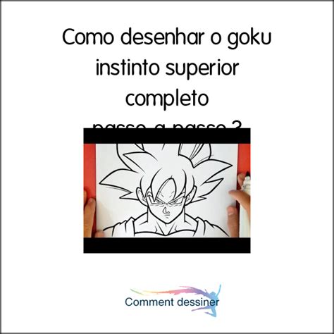 Como Desenhar O Goku Instinto Superior Completo Passo A Passo Como Desenhar