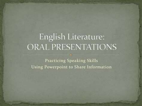 Ppt English Literature Oral Presentations Powerpoint Presentation