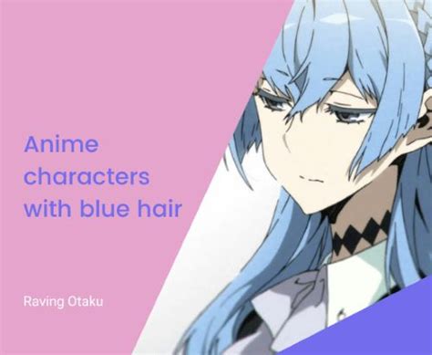 12 Anime Characters With Blue Hair Anime Anime Characters Blue Hair