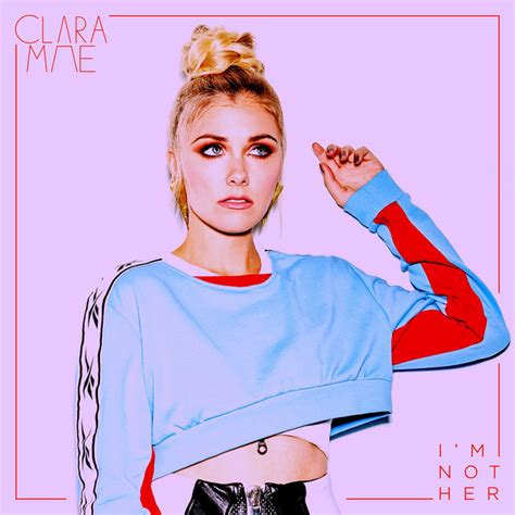 i m not her song by clara mae spotify
