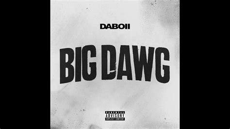 Daboii Big Dawg Official Audio Youtube