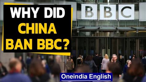 China Bans Bbc What Does China Accuse Uk Broadcaster Of Oneindia News Youtube