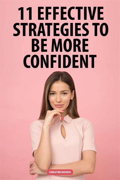 11 Effective Strategies To Be More Confident Confidence Building