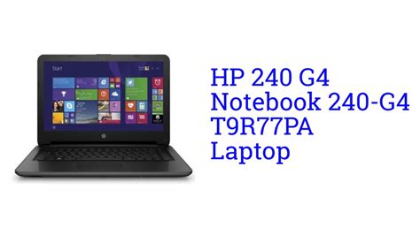 Hp 240 G4 Notebook 240 G4 T9r77pa Specification Youtube