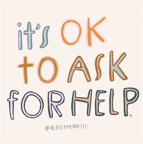 Its Ok To Ask For Help Sayings Instagram Ask For Help