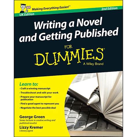 Writing A Novel And Getting Published For Dummies Uk Edition 2