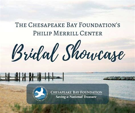 The Chesapeake Bay Foundations Bridal Showcase Chesapeake