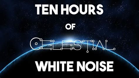 No ADS || Ten hours of Celestial White Noise || Calm, Relax, Sleep