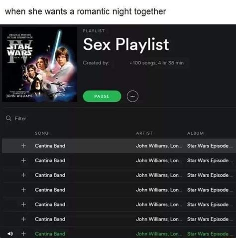 When She Wants A Romantic Night Together As Sex Playlist Cantina Band John Williams Lon Star