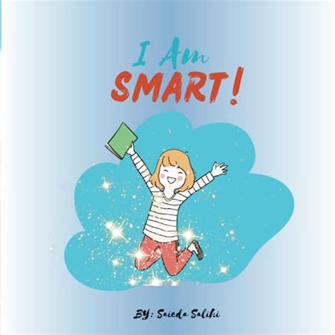 I Am Smart By Saieda Salihi Goodreads