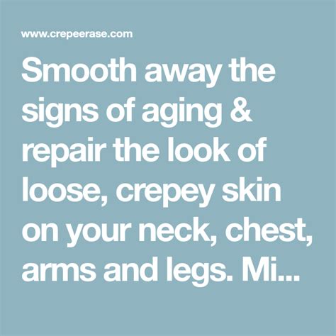 Smooth Away The Signs Of Aging And Repair The Look Of Loose Crepey Skin