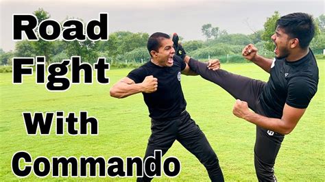 Road Fight With Commando Self Defense Commando Fitness Club Youtube