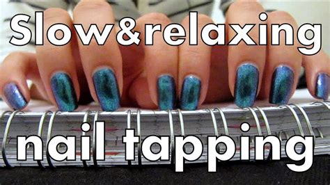 112 slow and relaxing nail tapping on a notebook asmr youtube