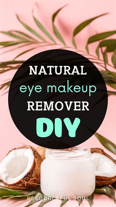 Coconut Oil Eye Makeup Remover Natural Eye Makeup Remover Eye Makeup Remover Diy Eye Makeup
