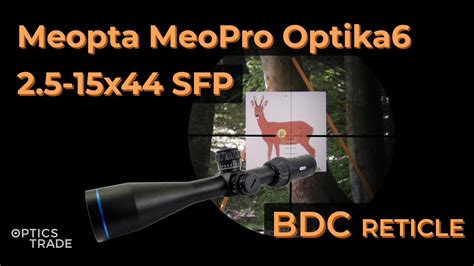 Meopta Meopro Optika6 25 15x44 Sfp Reticle Bdc Optics Tradereticle