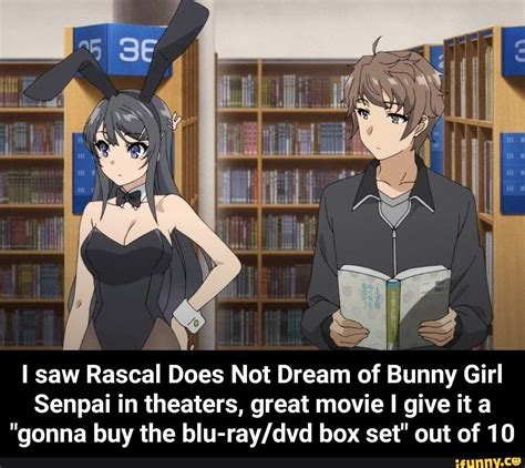 I Saw Rascal Does Not Dream Of Bunny Girl Senpai In Theaters Great