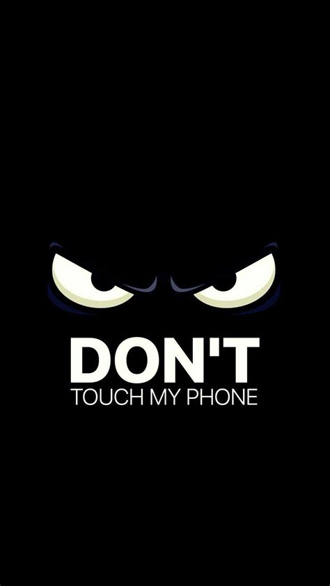 Best Collection Of Dont Touch My Phone Cute Wallpaper For Your Phone
