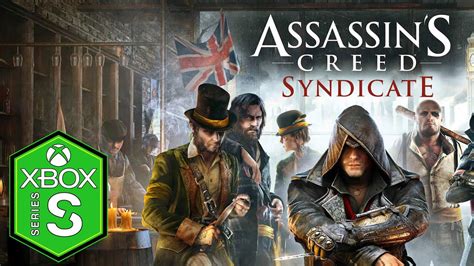 Assassins Creed Syndicate Xbox Series S Gameplay YouTube
