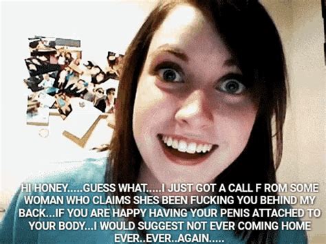 Overly Attached Girlfriend Cheating Gif Overly Attached Girlfriend