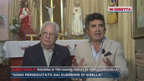 Madonna Di Trevignano Parla L Ex Fedele Luigi Avella Mattino Cinque