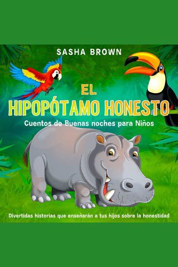 El Hipopótamo Honesto Cuentos De Buenas Noches Para Niños Divertidas