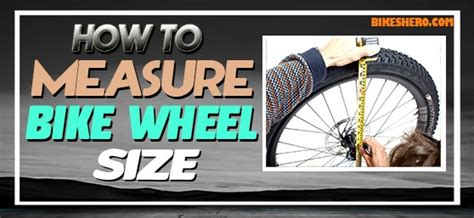How To Measure Bike Wheel Size Bikes Hero
