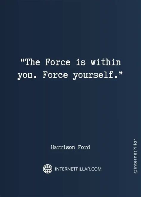 50 Best Harrison Ford Quotes For Motivation And Success