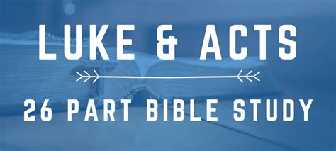 26 Free Bible Study Lessons On Luke And Acts Connectus