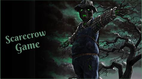 The Scarecrow Game Creepypasta Youtube
