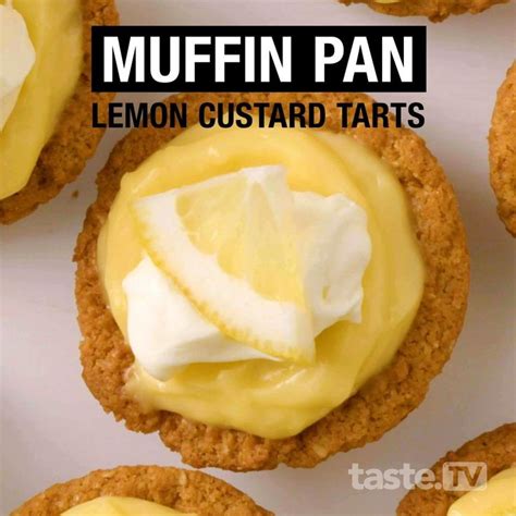 Muffin Pan Lemon Custard Tarts [video] Recipe [video] Lemon Dessert Recipes Lemon Recipes