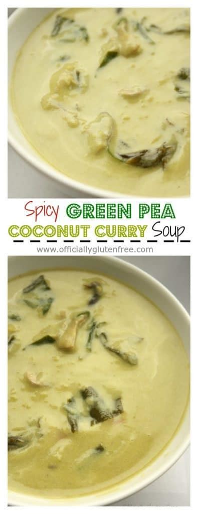 Spicy Green Pea Coconut Curry Soup Officially Gluten Free