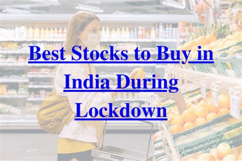 Best performing india stocks of 2021. Best Stocks to Buy in India During Lockdown
