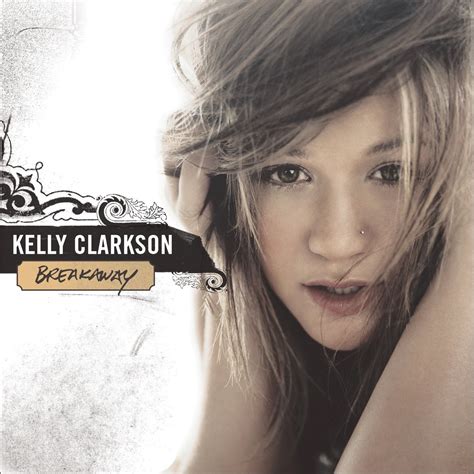 ‎breakaway Album By Kelly Clarkson Apple Music