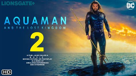 Aquaman 2 Aquaman The Lost Kingdom Trailer 2023 Warner Bros