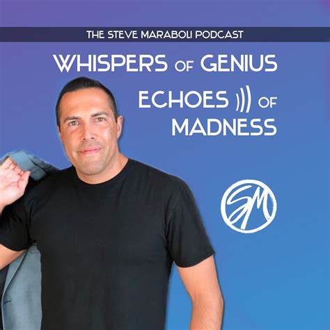 The Steve Maraboli Podcast Listen Via Stitcher For Podcasts