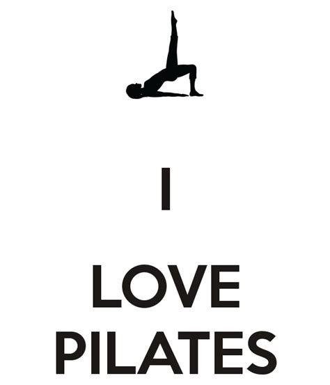 I Love Pilates Pilates Quotes Pilates Motivation Pilates