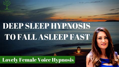 deep sleep hypnosis to fall asleep fast female voice hypnotherapy youtube