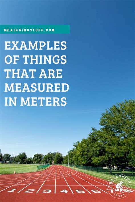 Examples Of Things That Are Measured In Meters Measuring Stuff