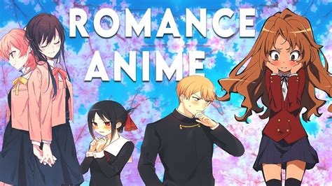 Romance Anime You Should Watch Youtube