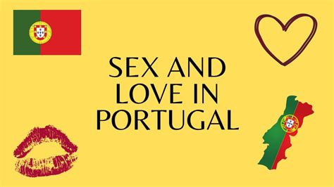 sex and love in portugal youtube